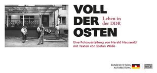 "Voll der Osten - Leben in der DDR"